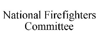 NATIONAL FIREFIGHTERS COMMITTEE