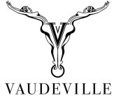 VAUDEVILLE