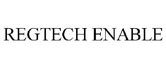 REGTECH ENABLE