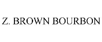 Z. BROWN BOURBON