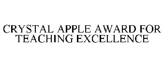 CRYSTAL APPLE AWARD FOR TEACHING EXCELLENCE