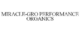 MIRACLE-GRO PERFORMANCE ORGANICS