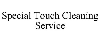 SPECIAL TOUCH CLEANING SERVICE