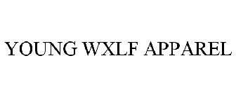 YOUNG WXLF APPAREL