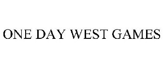 ONE DAY WEST GAMES