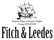 FITCH & LEEDES AUSPICIO REGIS ET SENATUS ANGLIAE VINTAGE MDLXXXIII