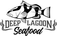 DEEP LAGOON SEAFOOD