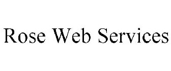 ROSE WEB SERVICES