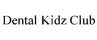 DENTAL KIDZ CLUB