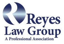 R REYES LAW GROUP A PROFESSIONAL ASSOCIATION