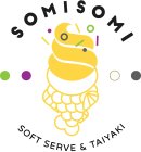 SOMISOMI SOFT SERVE & TAIYAKI