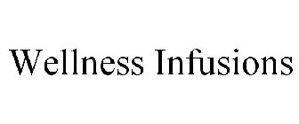 WELLNESS INFUSIONS
