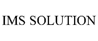 IMS SOLUTION