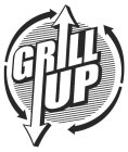 GRILL UP