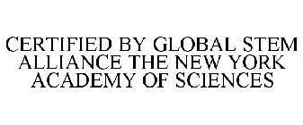 CERTIFIED BY GLOBAL STEM ALLIANCE THE NEW YORK ACADEMY OF SCIENCES