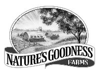 NATURE'S GOODNESS FARMS
