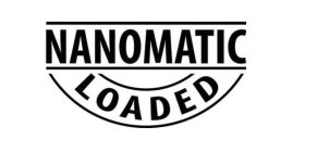 NANOMATIC LOADED