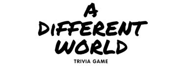 A DIFFERENT WORLD TRIVIA GAME
