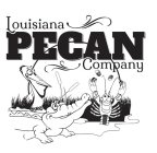 LOUISIANA PECAN COMPANY