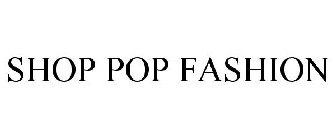 SHOP POP FASHION
