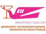 BI BRANIFF INTERNATIONAL AIRWAYS BOUTIQUE BRANIFFBOUTIQUE.COM