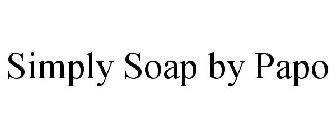 SIMPLY SOAP BY PAPO
