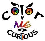 COLOR ME CURIOUS