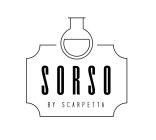 SORSO BY SCARPETTA