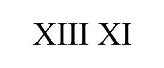 XIII XI
