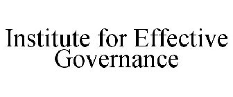 INSTITUTE FOR EFFECTIVE GOVERNANCE