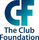 CF THE CLUB FOUNDATION