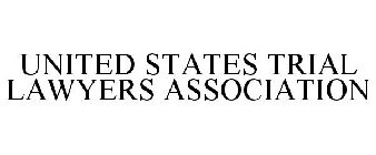 UNITED STATES TRIAL LAWYERS ASSOCIATION