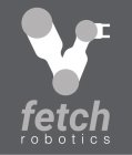 FETCH ROBOTICS