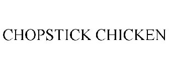 CHOPSTICK CHICKEN