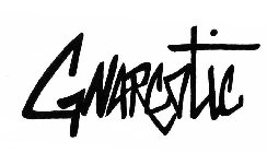 GNARCOTIC