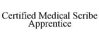 CERTIFIED MEDICAL SCRIBE APPRENTICE