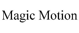 MAGIC MOTION