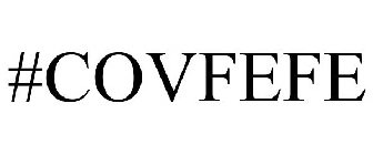 #COVFEFE