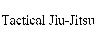 TACTICAL JIU-JITSU