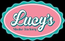 LUCY'S SHAKE FACTORY