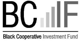BCIF BLACK COOPERATIVE INVESTMENT FUND