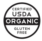 CERTIFIED USDA ORGANIC GLUTEN FREE