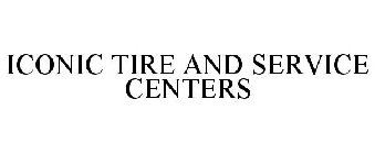 ICONIC TIRE AND SERVICE CENTERS
