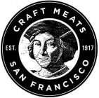 CRAFT MEATS SAN FRANCISCO EST. 1917