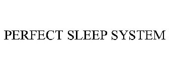 PERFECT SLEEP SYSTEM