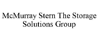 MCMURRAY STERN THE STORAGE SOLUTIONS GROUP