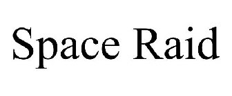 SPACE RAID