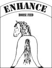 ENHANCE HORSE FEED