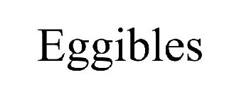 EGGIBLES