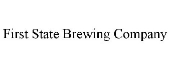 FIRST STATE BREWING COMPANY
